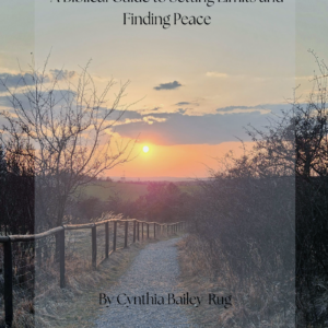 Boundaries Without Guilt: A Biblical Guide To Setting Limits And Finding Peace
